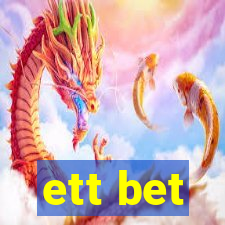 ett bet